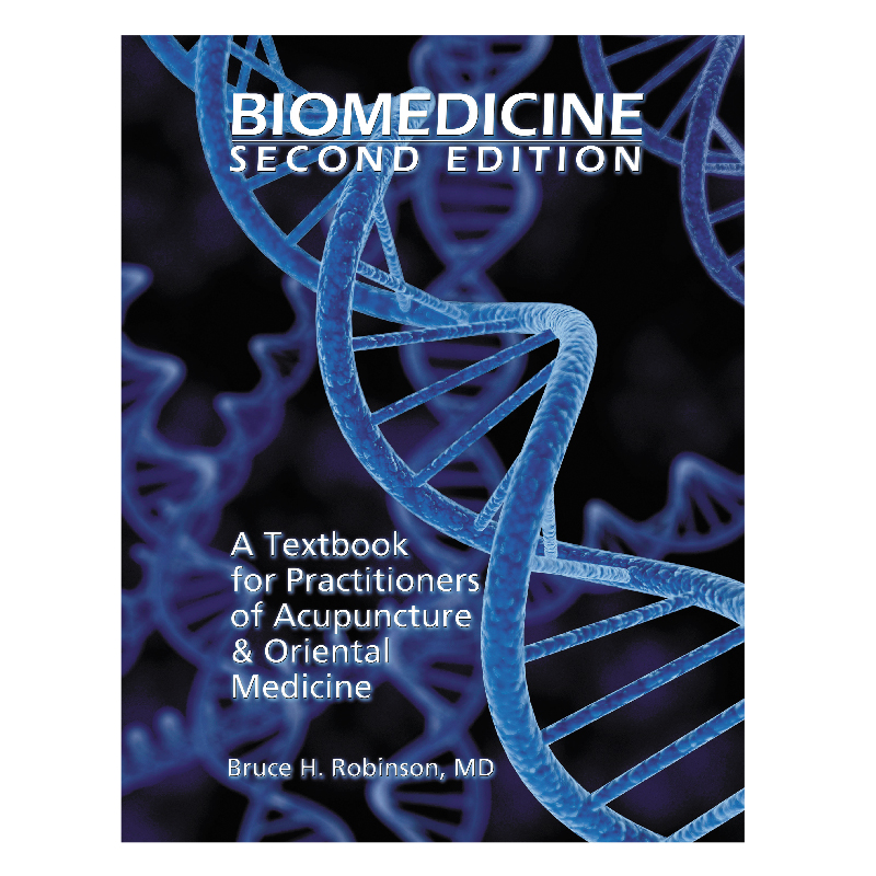 Biomedicine: For Practitioners of Acupuncture