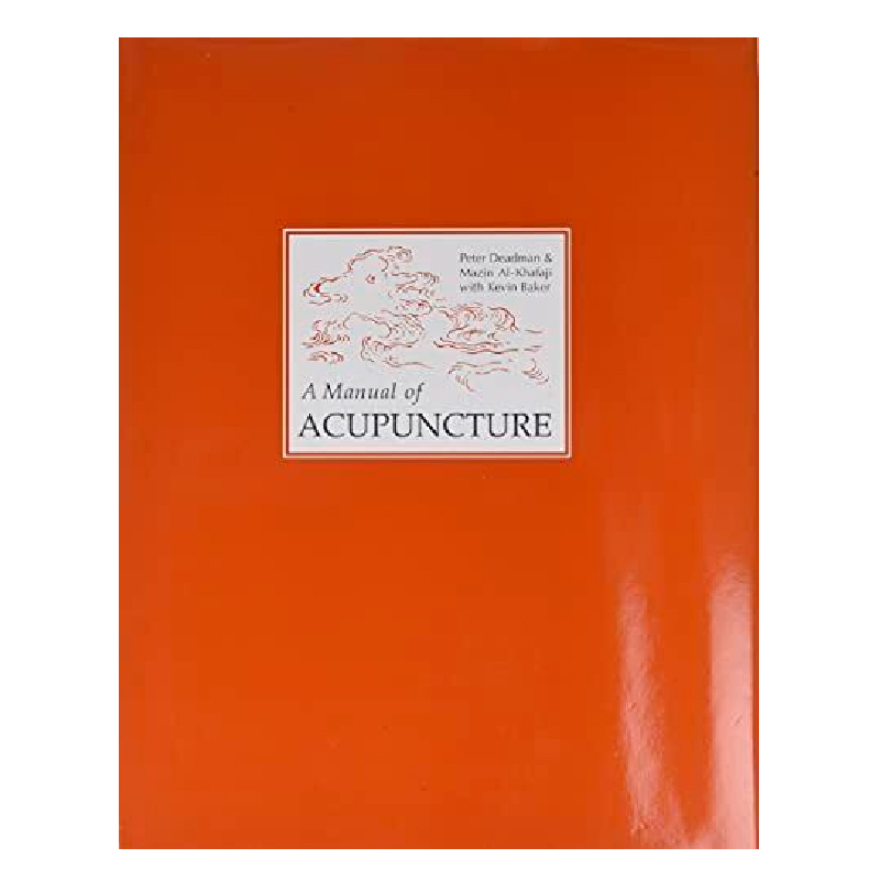 A Manual Of Acupuncture (2Nd Edition)