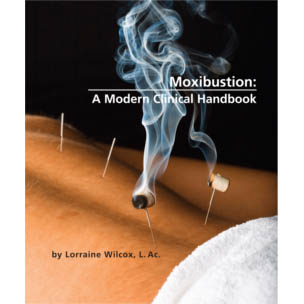 Moxibustion: A Modern Clinical Handbook