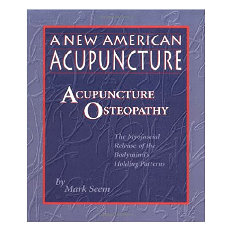 New American Acupuncture: Acupuncture Osteopat